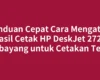 Panduan Cepat Cara Mengatasi Hasil Cetak HP DeskJet 2722 Berbayang untuk Cetakan Tegas