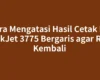 Cara Mengatasi Hasil Cetak HP DeskJet 3775 Bergaris agar Rapi Kembali