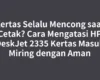 Kertas Selalu Mencong saat Cetak? Cara Mengatasi HP DeskJet 2335 Kertas Masuk Miring dengan Aman