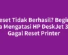 Reset Tidak Berhasil? Begini Cara Mengatasi HP DeskJet 3635 Gagal Reset Printer
