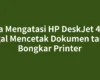 Cara Mengatasi HP DeskJet 4120 Gagal Mencetak Dokumen tanpa Bongkar Printer