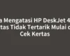 Cara Mengatasi HP DeskJet 4120 Kertas Tidak Tertarik Mulai dari Cek Kertas