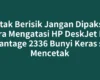 Cetak Berisik Jangan Dipaksa, Cara Mengatasi HP DeskJet Ink Advantage 2336 Bunyi Keras saat Mencetak